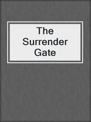 cover image of The Surrender Gate
