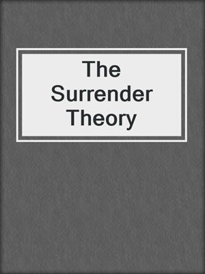 cover image of The Surrender Theory