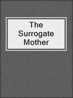 cover image of The Surrogate Mother