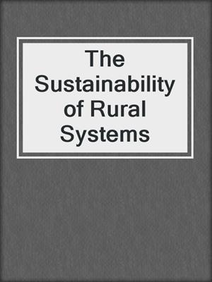 The Sustainability of Rural Systems