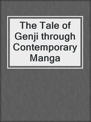 cover image of The Tale of Genji through Contemporary Manga