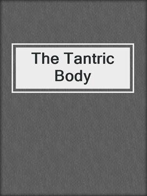 cover image of The Tantric Body