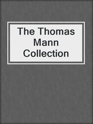 cover image of The Thomas Mann Collection