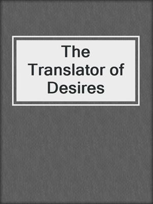 cover image of The Translator of Desires