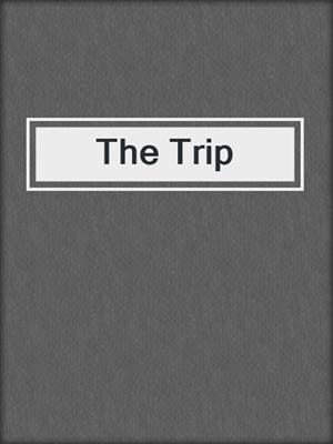 The Trip