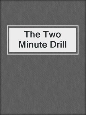 The Two Minute Drill