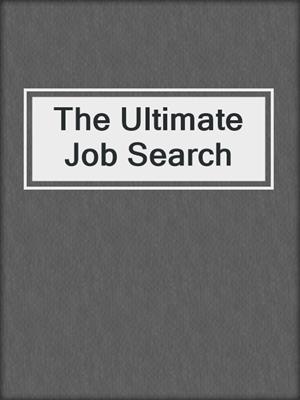 The Ultimate Job Search