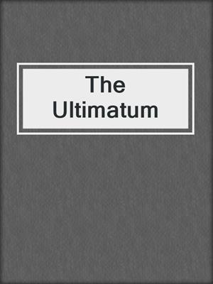 cover image of The Ultimatum