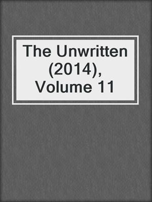 The Unwritten (2014), Volume 11
