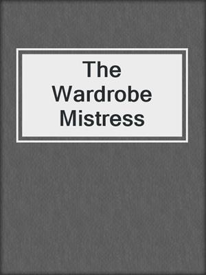 cover image of The Wardrobe Mistress