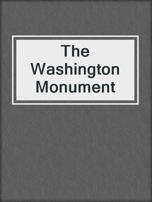 The Washington Monument
