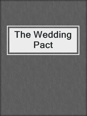 cover image of The Wedding Pact