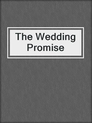 cover image of The Wedding Promise