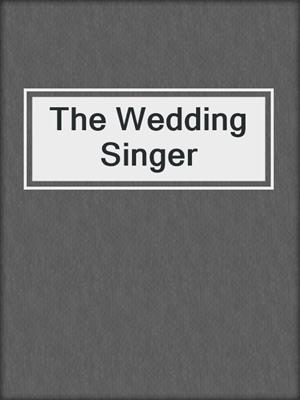 cover image of The Wedding Singer