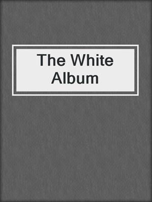 cover image of The White Album