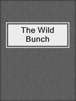 cover image of The Wild Bunch