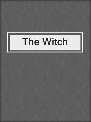 cover image of The Witch