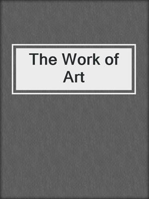 cover image of The Work of Art