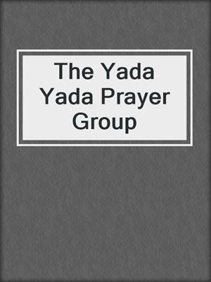 The Yada Yada Prayer Group