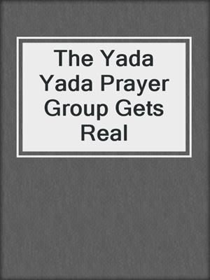 The Yada Yada Prayer Group Gets Real