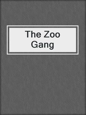 The Zoo Gang