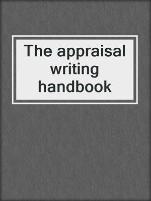 The appraisal writing handbook
