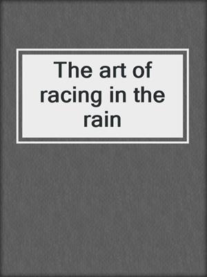 The art of racing in the rain