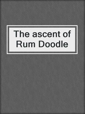 The ascent of Rum Doodle