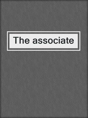 The associate