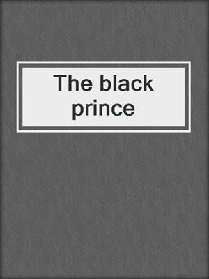 cover image of The black prince