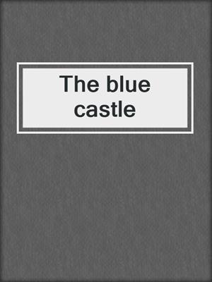 The blue castle