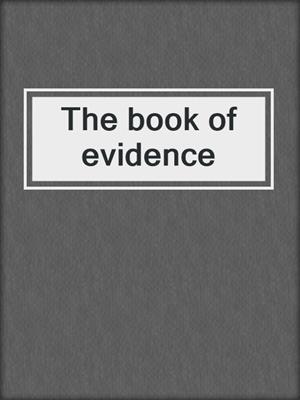 The book of evidence