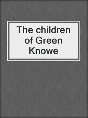 The children of Green Knowe