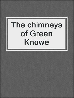 The chimneys of Green Knowe