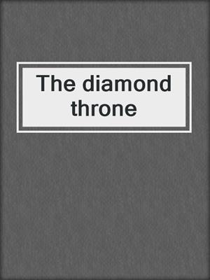 The diamond throne