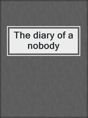 The diary of a nobody