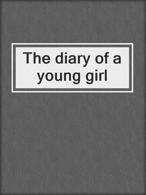 The diary of a young girl