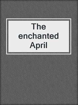 The enchanted April