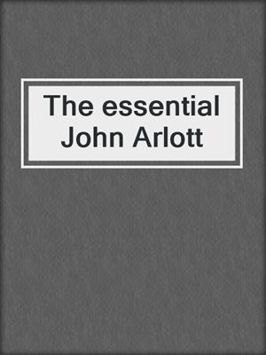 The essential John Arlott