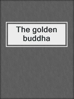 The golden buddha