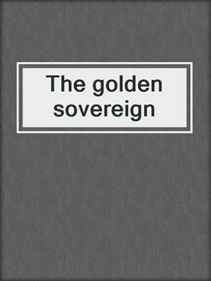 The golden sovereign