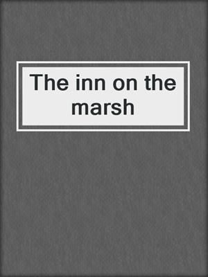 The inn on the marsh