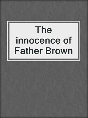 The innocence of Father Brown