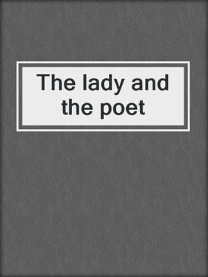The lady and the poet