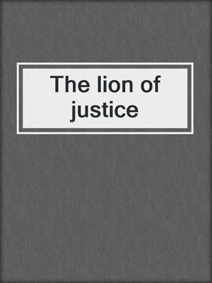 The lion of justice