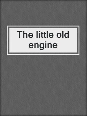The little old engine