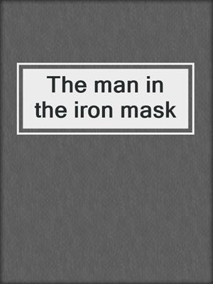 The man in the iron mask