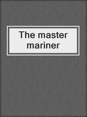 The master mariner