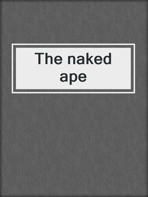 The naked ape