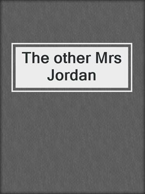 The other Mrs Jordan